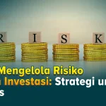 Cara Menghindari Risiko Dalam Ekonomi Panduan Komprehensif Untuk Keamanan Finansial Dan Pertumbuhan Berkelanjutan