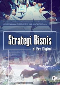 Strategi Sukses Tren Bisnis Di Era Digital Membangun Keunggulan Kompetitif Di Tengah Gelombang Inovasi